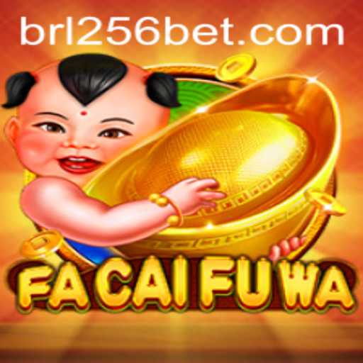 FaCaiFuWa: A Comprehensive Guide to the Dynamic Game on 256bet.COM